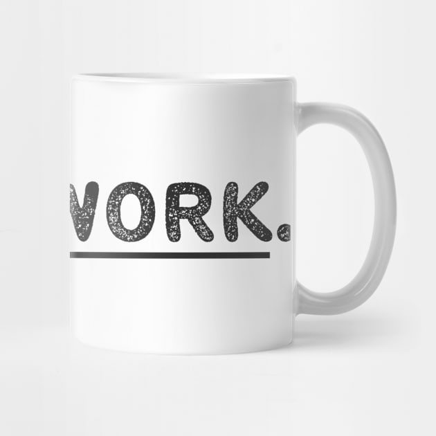 It's a work. by Rusty Wrestling Shirts